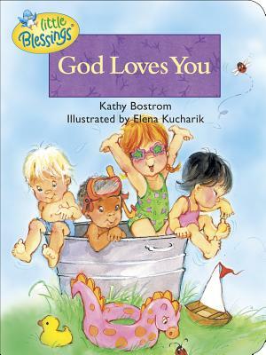 God Loves You by Kathleen Bostrom