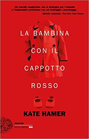 La bambina con il cappotto rosso by Kate Hamer