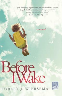 Before I Wake by Robert J. Wiersema