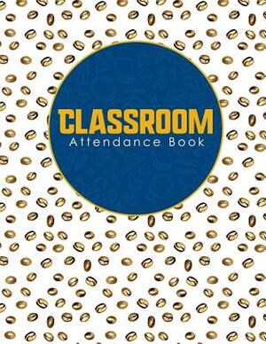 Classroom Attendance Book by Rogue Plus Publishing