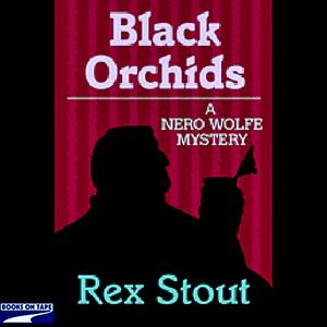 Black Orchids by Rex Stout