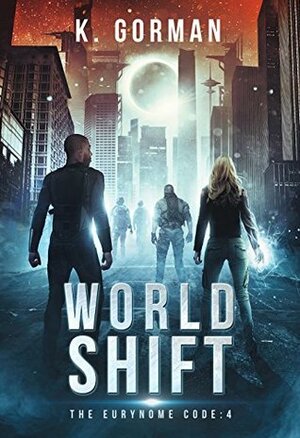 World Shift by K. Gorman