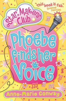 Phoebe Finds Her Voice by Anne-Marie Conway