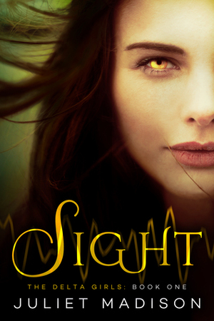 Sight by Juliet Madison