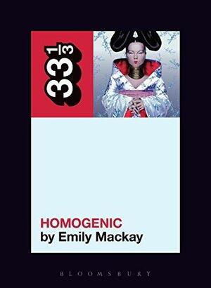 Homogenic by Emily MacKay, Emily MacKay