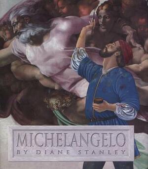 Michelangelo by Diane Stanley