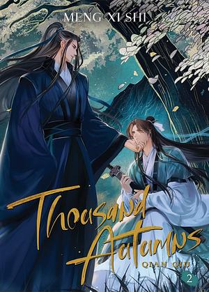 Thousand Autumns: Qian Qiu, Vol. 2 by Meng Xi Shi