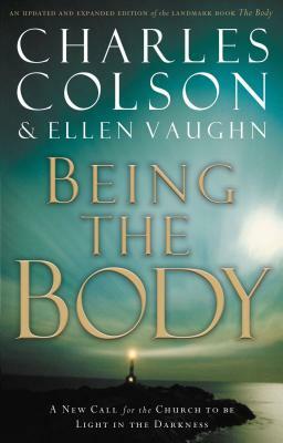 Being the Body by Charles W. Colson, Ellen Santilli Vaughn