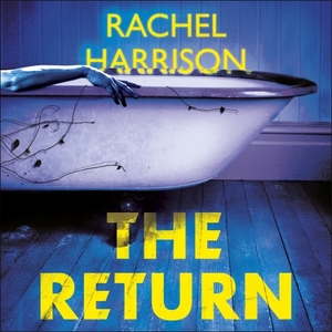 The Return by Rachel Harrison