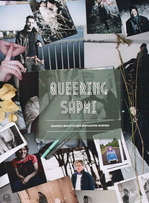 Queering Sápmi by Sara Lindquist, Elfrida Bergman