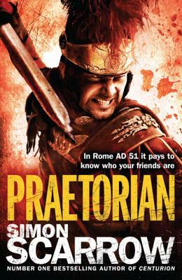 Praetorian (Eagles of the Empire 11) by Simon Scarrow