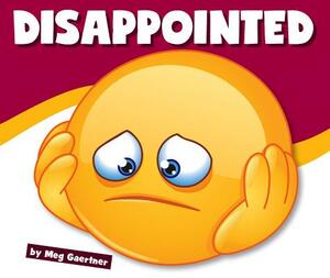 Disappointed by Meg Gaertner