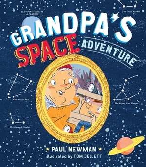 Grandpa's Space Adventure by Paul Newman