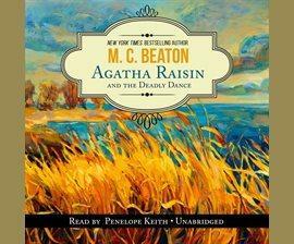 Agatha Raisin and The Deadly Dance by M.C. Beaton