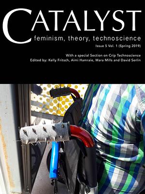 Crip Technoscience Manifesto by Aimi Hamraie, Kelly Fritsch