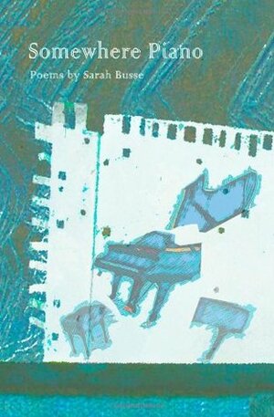Somewhere Piano by Sarah Busse