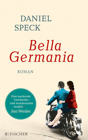 Bella Germania by Daniel Speck