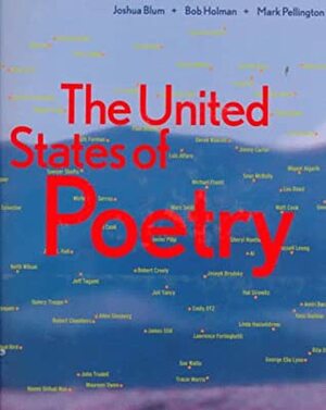United States of Poetry by Bob Holman, Mark Pellington, Joshua Blum