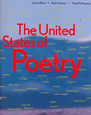 United States of Poetry by Bob Holman, Mark Pellington, Joshua Blum