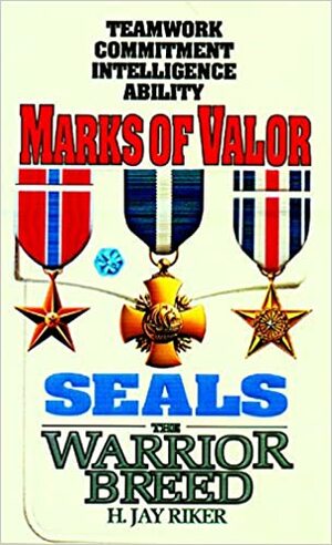 Marks of Valor by H. Jay Riker