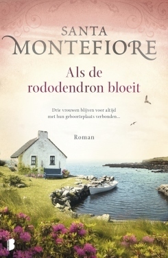 Als de rododendron bloeit by Santa Montefiore