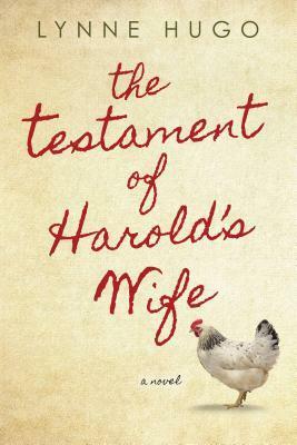 The Testament of Harold's Wife by Lynne Hugo