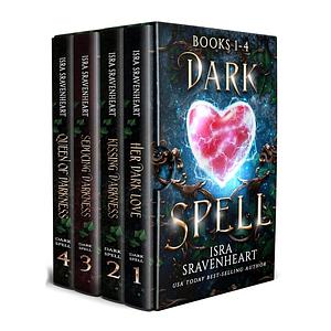 The Dark Spell Series Books 1-4 by Isra Sravenheart, Isra Sravenheart