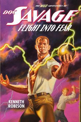 Doc Savage: Flight Into Fear by Lester Dent, Will Murray
