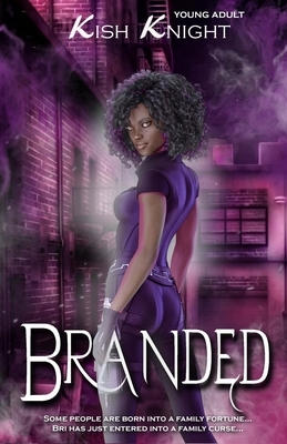 Branded by Kish Knight