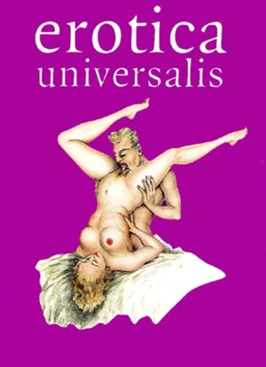 Erotica Universalis, Vol. II, from Rembrandt to Robert Crumb by Gilles Néret