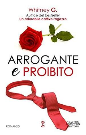 Arrogante e proibito by Whitney G.