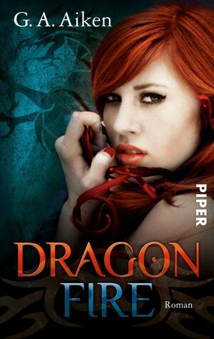 Dragon Fire by G.A. Aiken