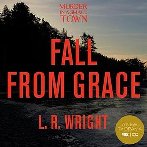 Fall from Grace by L. R. Wright