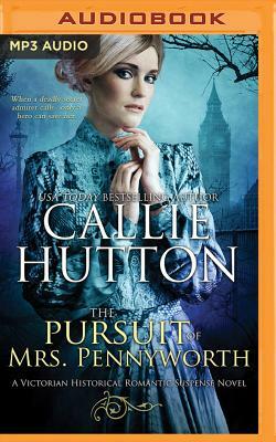 The Pursuit of Mrs. Pennyworth by Callie Hutton