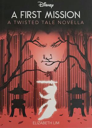 A First Misson by Elizabeth Lim