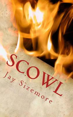 Scowl: Revolution Poems by Jay Sizemore