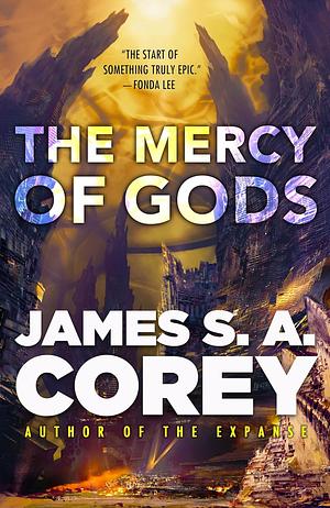 The Mercy of Gods by James S. A. Corey