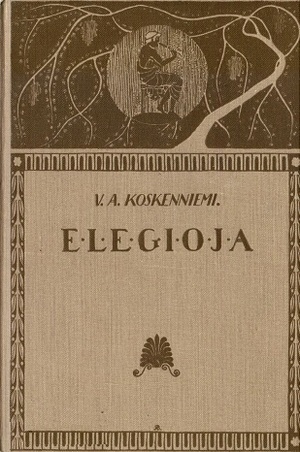 Elegioja by V.A. Koskenniemi