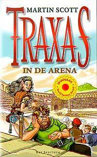 Traxas In De Arena by Martin Scott