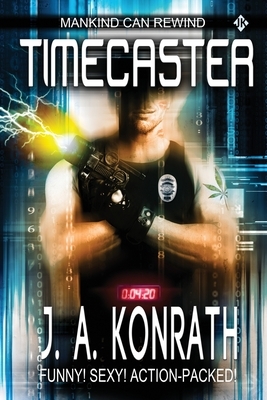 Timecaster by J.A. Konrath