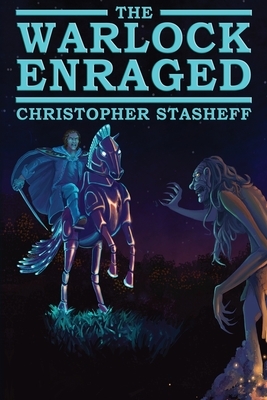 The Warlock Enraged by Christopher Stasheff