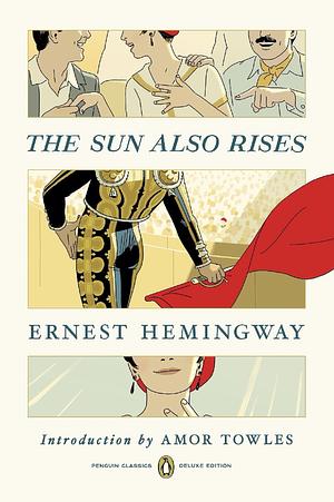 The sun also rises by Ernest Hemingway