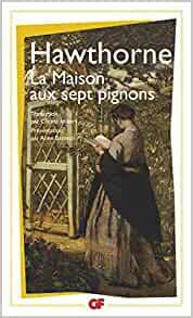 La Maison aux sept pignons by Nathaniel Hawthorne