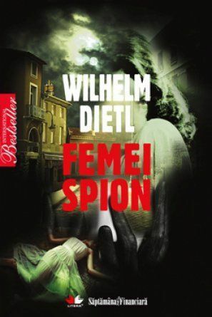 Femei Spion by Wilhelm Dietl