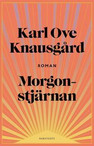 Morgonstjärnan by Karl Ove Knausgård