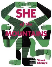 She of the Mountains by Vivek Shraya