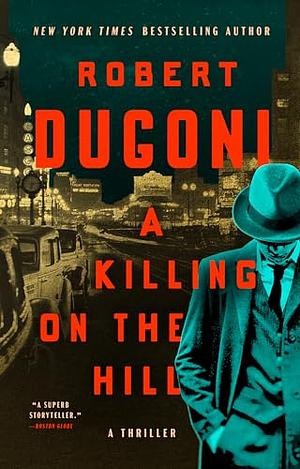 A Killing On The Hill by Robert Dugoni