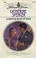 A Lasting Kind of Love by Catherine Spencer