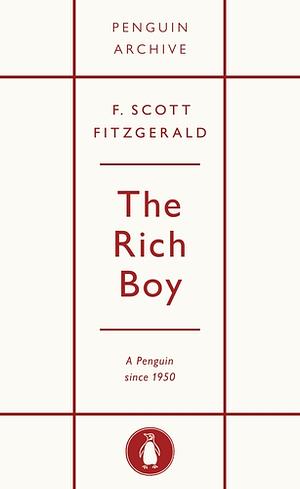 The Rich Boy by F. Scott Fitzgerald