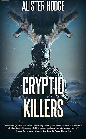 Cryptid Killers by Alister Hodge